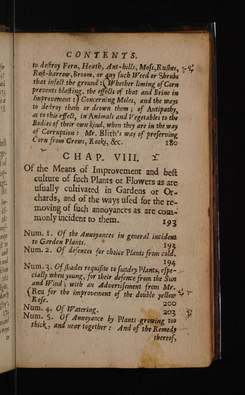 to deftroy Fern, Heath, Ant-bills, Mofs,Rujbes, 1° COR AD OM EEE Soe ufually chards, cultivated in Gardens or Or- and of the ways ufed for the re- 193 19 2g 203 % the Remedy thereof,