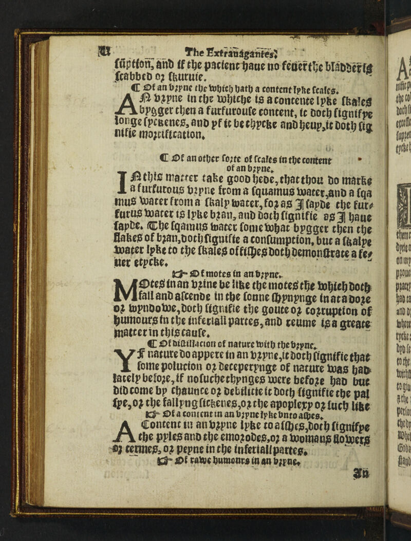 ® ExtfaHigihtesJ faprtoni ahb ([ puctenrtjaue no fcucf tSe blsfttjef» XcabbtD e? ffeurme. ^ Cj©t an t>;pnc tlje toijrt!) Ijatj a content Ipftc fcaleo. Ailib?pnc intbe bobicbe isacontcntelpfee (feaieja bp&gcr tbcn a farfucoufe content, tc both fignifve jongc fptftcncg, anb pf f t be tbpcfee anb bcup»it both ttg j A' itiin 1 lit to' C an otijtc fo?fc of ftaieo fu tbc content • I ofanb;pnc,. istljts matrec tafee 8ooDl)eDe,tI)attbou bo matSe a furfutous bjpne from a fquamus toatet^nb a (oa inuS\»atetfroma fbaiptoater^fojasJifapbe tbefutp furt« boater tsipueb?an,anb bothfignifie agj bane lapbe. Cbcfqamiia toateefomebobat bpgget then tbe flafee$ of b^anjbotbfiguiffe a confutnption, but a (balpe inatec ipbe to t^e (KaiejS of ftffleisbotbbetnonttrace a fe^ inecetpefe^*  li:j° demotes fn anb^pnt,. M0tejeitnan b^ine be itbe tbe moteieitbe bobfcb&otb fallanbafcenbe in tbe (oone flbpnpnge inataboie 0? topnooboc^botb figrttfie tbe goute o^ tojrnptfon of buniour$intbeinfet;(ailpartes,anD eeume iaagreate piattcrintbtecaofe. » - C £>f ntaniacton of nature toftbtbcbtpnr^ Yf nature bo appere in an b?pne,it both ftgnff ie that fomepolucion 03^ betepetpnge of nature boas babt latelpbcfo?e,ifnofu^etbpnges were before bao but bib come bp cbaunceo^bebilitieicbotb (ignifietbe pal fpe,ojt tbe faltpngflcfeenes,o j tbe apopfejep oz fucb Ufte t:;|^ £>f a content tn an btpne Ipltc Onto aa)C0» A Content in anb^pne lpbcto8f®tg,botbfignffpe tbe pple$ anb tbe emo;tobea,o; a boomaus fioboetfi «j cetmep, 0? pepne in tbe inferiali parte0i d* )D( tatve bumonre tn an btpnct
