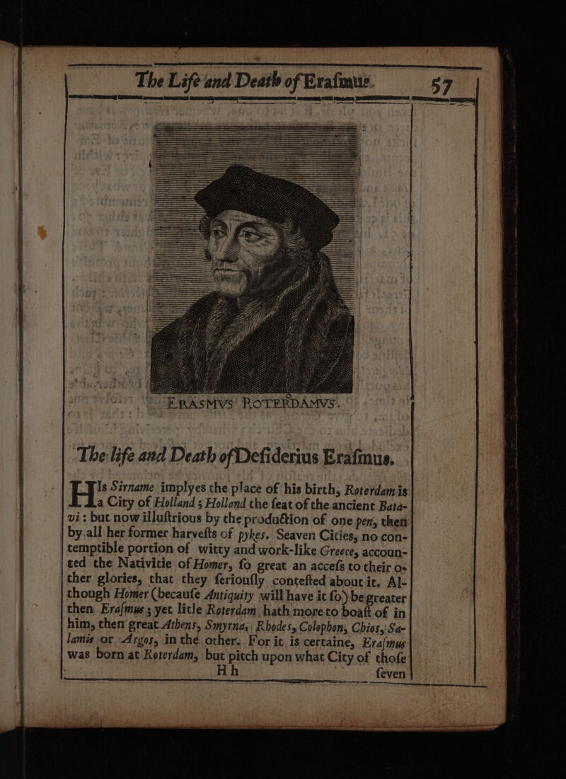 rafmuis. *- ERASMVs ROTERDAMVS. | ‘The life and Death of Defiderius Erafnus.