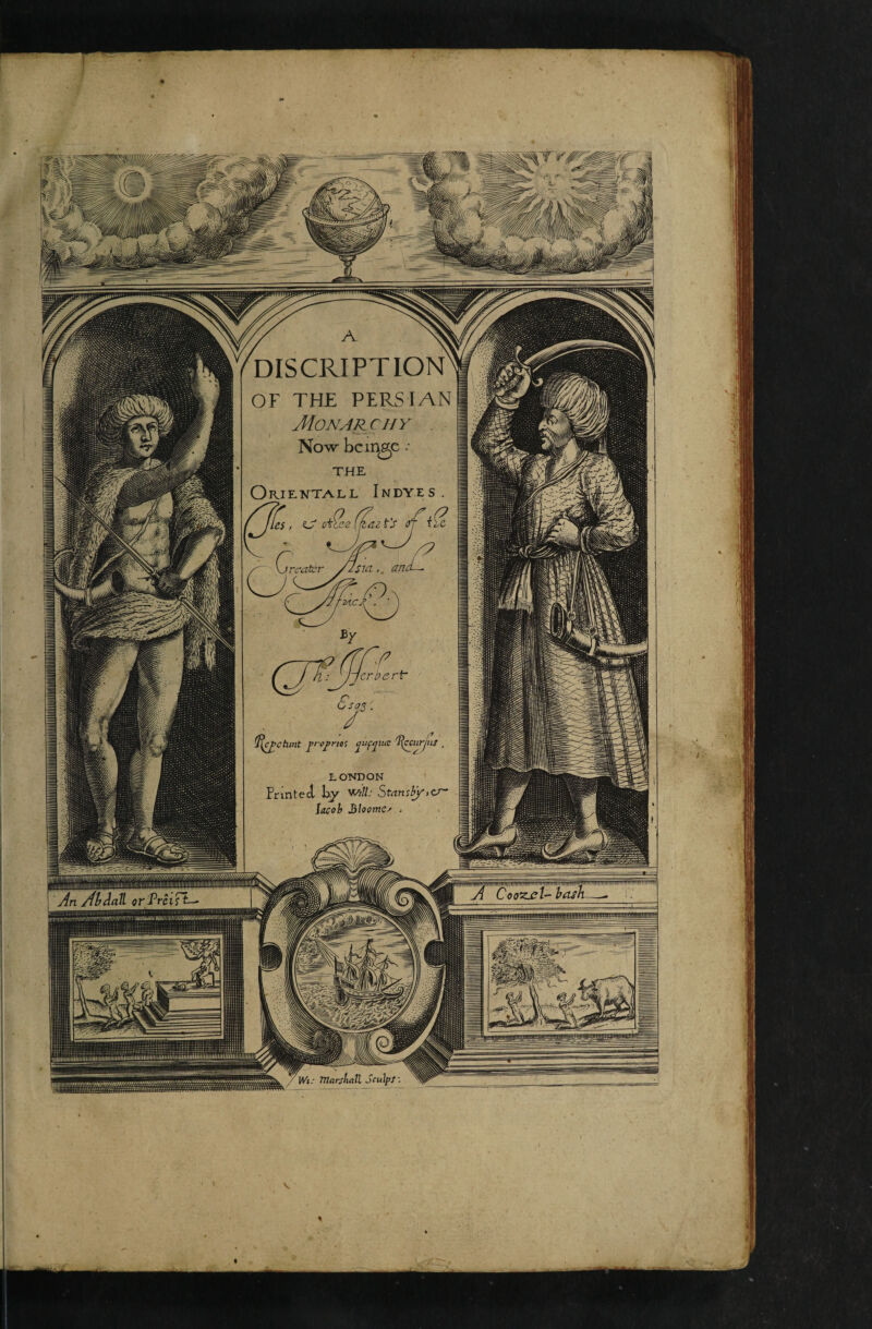 DISCRI PT ION' OF THE PERSIAN MONARCUr . Novr bcinac •• rcatcr crbert cpchmt cciirhis LOTSTDON Printed hy Stansby,cr' lacoh 3loomc-' . Coo’Zj^i- iitSt W(.- Tnarshatl J(u, w\\nn\vi