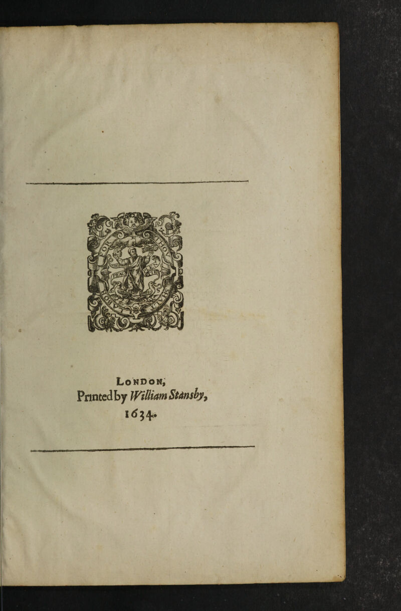 LoNDOMj Printed by WittiamSt^nshy,