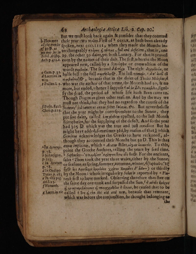 But we muft look back again & confider that they counted _¢ Gem.p, 32. d Laertius in ft Plutareh. eLacttin vit called ¢ %ry x) vee the eld and new, becaufe that remnane, which was betore the conjunction, he taought belonging te