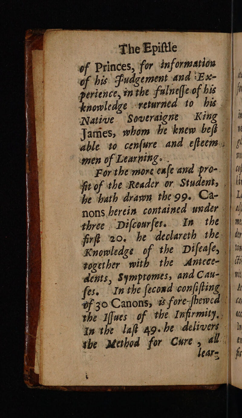 uu Hur N D ae Ig amra IT gra OE rec nae ss Ne a a ae einer can i CRISS em neta erry — . ; 3 bi = nee ALL ieee tii ein The Epiftle of Princes, ‘for information he bath drawn theg9.. Ca- three . Difcourfes. In the Knowledge d the Difeafe, together with the Antece- ~