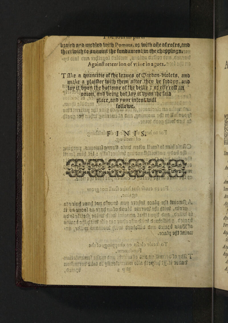 retoitlj to SBiroint ttjic funs ament tr, the trappings. Againfl retention of vitae in agues*. v! J ^ / .w . ’ / ' ■ f* .- - P # * ‘Tflte a quamttie offfjeleaues of^arBen-biolcts, ana make a plaittertoiSl)t5)tm after tfjcu be focaen. ant) : lsr it t>pors the botfomc of f^c bcliie: ej clfc toG nii onion, ant! being fjot,lav> it Upon !l>c fait) p!ate,anb pour intenttotU follofre. , i 5 ; ■••... - •'• n;m~ m * JftMlMfflfM 'ft* ? ,'i unmiu <1* * * r> ^ 'FI N' IS. ' «(M{5ffi; 10 nn;tv:3 .issaaiiaiaiftci ?»J1o I?'jiKf* a! tatiiV-JiO tftx-'; rtjhj 3sl J ’jMr'Jji vttf r ft) > 1. ♦ wTaf: v *•» Oil;) * i i v ' >, r, • ? f *\ *■ V70..:. •0.-; .I;.... „.;sc ic • jr ei*»nf3nnrl ion efrertf nan mM, )r«o|»r;.A 3i eo Mico)*»r sflr.Oo aua” .tins _ • • ,' i 23'i*r ; <1. r j, ■ -;•-?  • ' ■ 3r.v 5i:2?'J SifiSfla .au!<| Jttiwt f ■. * t T loarsaia]-m ~o o ! i irrifr.iffrr,,c>iD^'i . .nncn^Tori ij j t •' if *< -t'r nj .* *<3j n s.Jiii si onsis’; :::zitiCn jhq: •>S&i) *Wi4 tr f'jfj Cf: ' ■ ■-uCr. - • M r * Jg /