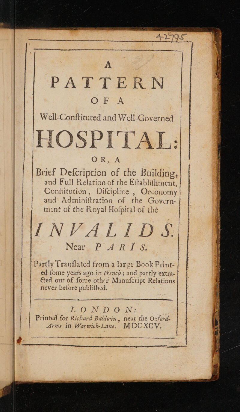 || PATTERN OF A | | Well-Conftituted and Well-Governed | | | Hi Ter Partly Tranflated from a large Book Print- ed fome years ago in French: Lon at extra- &amp;ted out of fome other Manufcript Relations never before publifhed. er ee ONE DOWN : Printed for Richard Bion. near the Oxford. | Arms i Warwick. Lane MDCXCV. amenant ne RTE: —_—— tS STS SA Ss Se ee