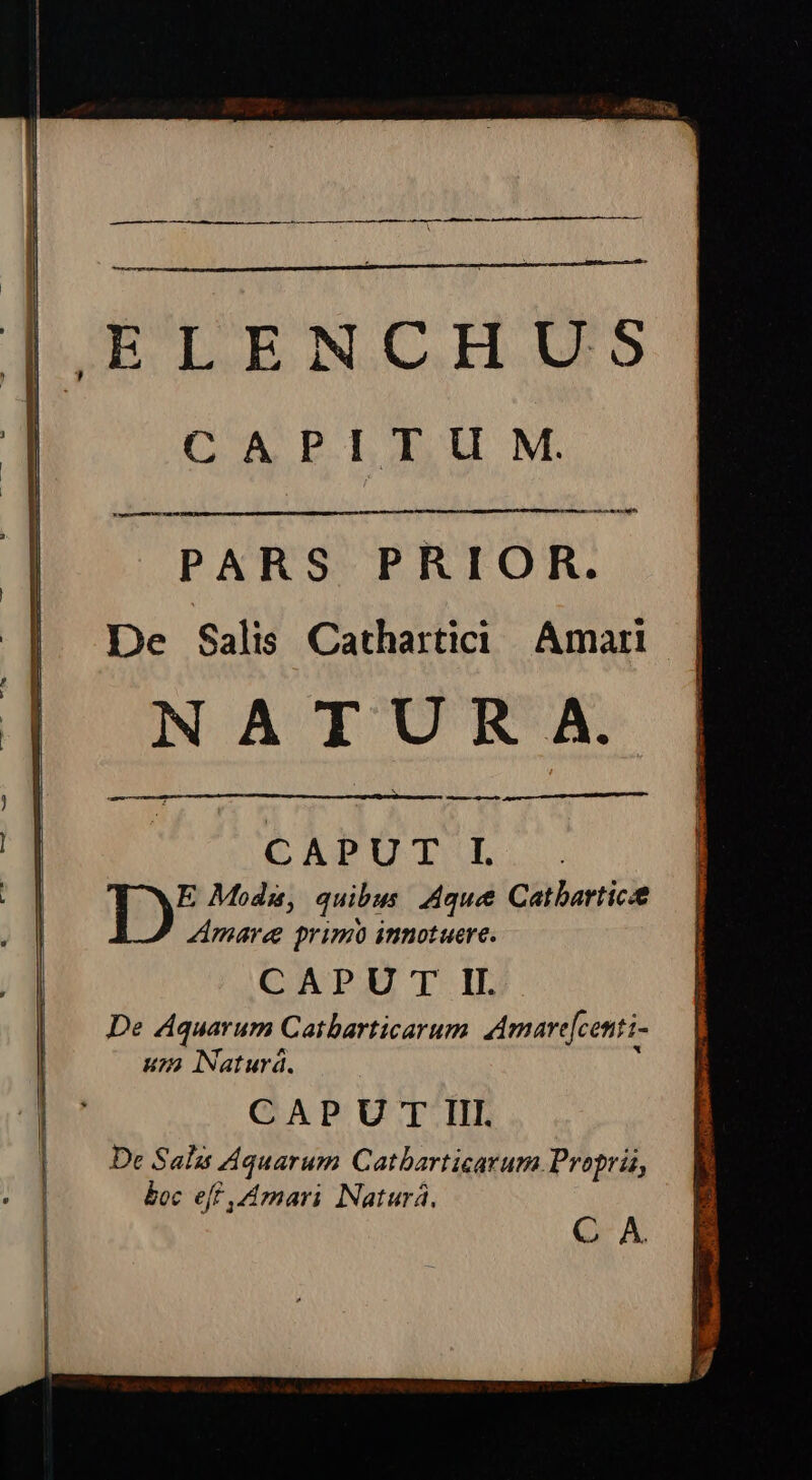 L3 — — P's— MM À n Ó M MÀ Ó— - -— —— CAPITU M. M94 omm vae PARS PRIOR. De Salis Cathartici Amari NATUR A. A— — ly Moda, quibus Aquee Catbartice Amare primo innotuere. CAPU T II. De Aquarum Catbarticarum. Amare[centi- um Naturá.