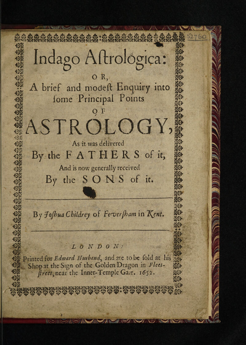 brief and mode ft Enquiry into fome Principal Points OF As it was delivered And is now generally received m LONDON: •g® Printed for Edmdrd Husband, and are to be fold at his •$§,. Shop at the Sign of the Golden Dragon in Fleel- flreet,near the Inner-Temple Gate. 1652.