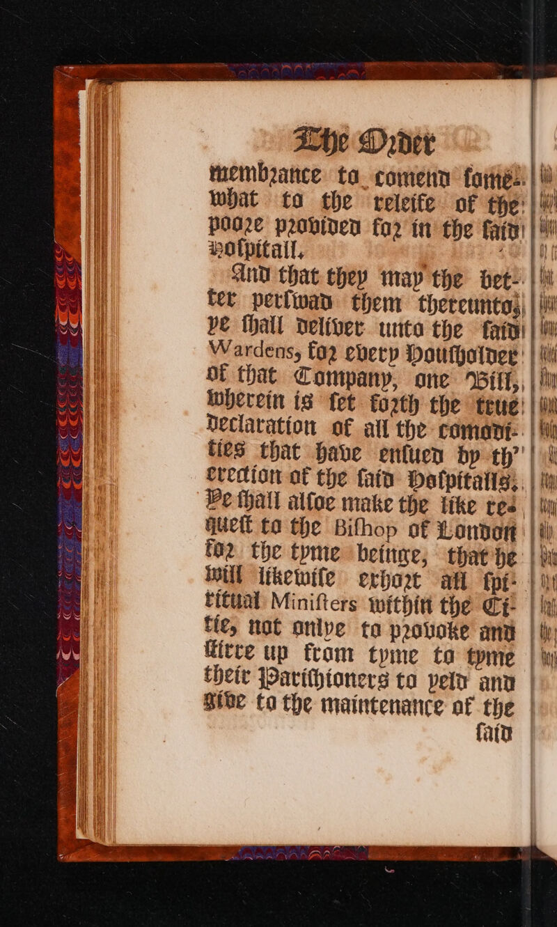 She Drdev membrance to comenn tories what to the releife of the: ° olpitail, inherein is fet forth the true’ ties that Have enfuen dp th’ credion of the fafa Datlpitalis;. to2 the tyme beinge; that He titual Minifters within the Ce SS IIS fait