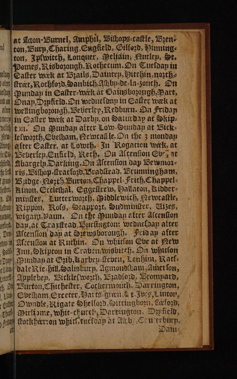 nd elda alter ebay (id at alter ebertt — Arlo: Abita: le Cis ‘ton, Burp, Charing Cugtield,.Orlferd, Binninge jton, Iplwitch, Lonquer, Deltain; Putlep, Se, pomes, Rishnongh, Rathecum, On Cueldap in Eater wek at Bratls, Datntey, Hitchin, noythz rect, Rochferd, Sanbich Abbp-ve-la-jonch. Cr Mundap in Calter-wiek at Oatnshownugh, Bart, | Duap,Dnfiela.Du weduelonp in Caller werk at wcllingborngh, Betieriey, Redburn. Da Frida lin Galfer week at Darby, on Saturday at Skip- {efworth Cheam, Newrallle.Dn the 3 mondap after Calter, at Lowth, Jn Rogation wek, at | Weverlencnfield, Rech, Ou Alcention Cor, at fetter Kinon, Ecelethal, Cagelirew, Hallaton, % ioder- Lat rice ih, 2 Li Mindapat GuibBarbep-even, Lenbin, Ratt: daleRic-Hil,Salishurp, Aqmondibam,amerfor, | Aopleben, Wicklefworh, Wraview, loromparD, | Wurton,Chichelfer, Cockerniauth, Darrington, 1 Cheham,.Creeter, Barts-gren,s t. 3052, Linton, ‘| Date | : | Sienis —*. ead