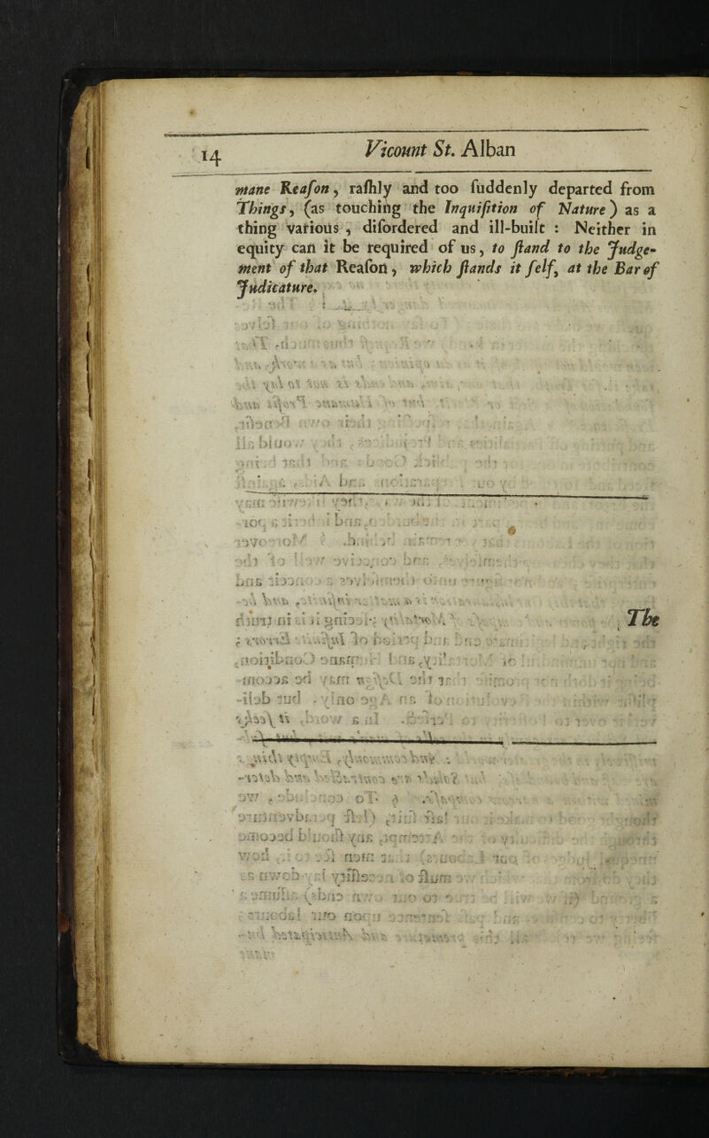 H mane Reafon, raflily and too fuddenly departed from Things, (as touching the Inquisition of Nature) as a thing various * difordered and ill-built : Neither in equity can it be required of us, to Jiand to the Judge¬ ment of that Reafon > which flands it felfy at the Bar of Judicature. >vhl >. IS A J XxM rib;i fj'Sj/nl A v. <*• r ' • < V-Tfc tt*v> •* *£ ' ‘i $ . ) • \i 1 V .-. ./i '^A Soo, lA* a ; V.h ; ‘\ - ' ■ A *i / wo 'doJill * 'N * ■./ ju < r ,; f 11 fi blUO 4 / ? i- . •• •?'vb:‘ ; 1C,ii t )<i[i b iV .) ;hib: . ; Oil * . • A Lr:.. fic • * - j.# > •' UO '{ ■>*i ■ >: VOfiA ♦ V Hlj i. -; i' : lOCj & 31 ; ibaiJO: .ud.oo *J • .V -i^VO ' : O f f ..i r >  - * r r,r, - ^ , ***»#>**■'• \ J\} Y K fl1 odi to !•[■ : r ovb:;. O') f* r* ?* * •’«> - • i ) A/TJO; bris 530- ■'J 0 ?:»';] )t W? n j bsruj ? * »T \ '■ V ' 0 . v a A as ? •J 4 O ' W » ' i-i ‘ K v H*S i A , t n n <ni ol d.gnb .. •; : *'V ■. ■ r a [ • _ w The . iiobibnoO * ar»rr A ■*. « r 1 nfi V '1 * • \ i J 1 < ^ • . 1C' jfiooofi od 7-trrt a-A- X T ? . 0‘ii ir. r ifRO Abb ml 1 * y I no o<? / j. f'r, loro . ioj i ' V j A ^hiov/ s ul A v'' oi t **J * * ; M ^ * * A\ ^ #«k\i ^i'^v '.i ^^vuwwvooV.aY *. M ; , r vJ-4' l . -•nXsiVs Cs v| Oft >A;k? ? \ • • • ' . y -; o fio3 o :: • C‘r, V ■> v% «/ '* i 'y;i;3novbtuq Aid) , * 4 c; * -V «-V . i:. Mfi i 1 i < 3 > * J i . • jS ; orjioood . b'uciTl (fifi ci n i o rr-o-j:/, • { -; - -i vd \*y no - ■ » ^ V i ^ v. . A nofa -j r • «O > f OJ ,3', Cit> 1UO. • r* f?trr r V’'v L > tl 4 V •' r.l yiFAs.' Vo flum 377 f: • ' vormihr. (?-bfiD fiv; .■ •» •41 no oi o 1 •' »<<■ *4 : . • : suiodiil i. vjo a'oro *> .**^40 C-T, *> 1 ^ * » v ; a V - ' ,. • > i > v. A fortsAnmh ?, . .. . - ^ • 1 ^ ’4 ‘ i « ■* • > J J ^ . * \