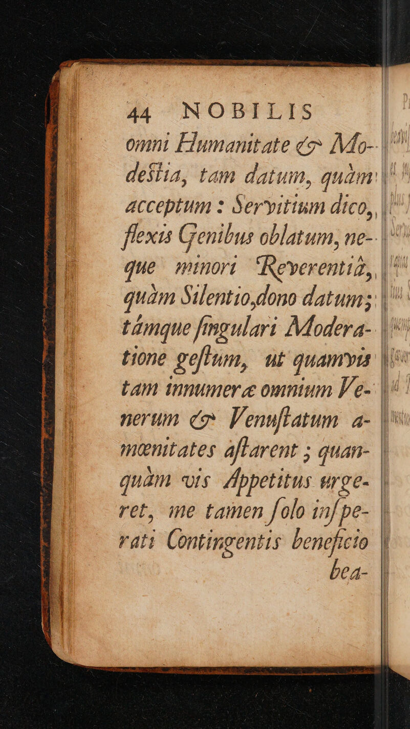 tione gefum, ut quamvis un quam UL f petitus &amp;rge- rati Contingentis beneficio VpICIUMEercSuee