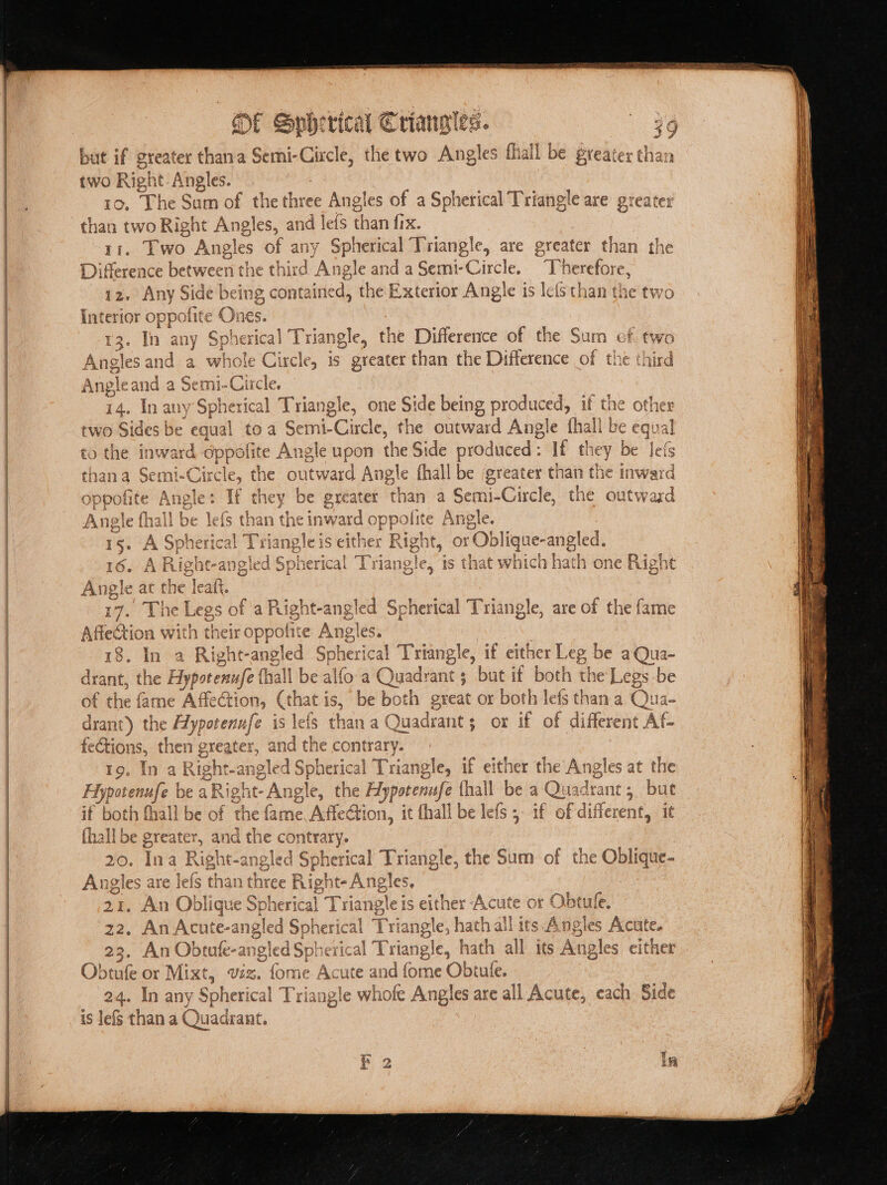 ‘e Trang sat Sabo LE eric ane OF Pea Mem acs Ca tex . rt = adel. angle are ¢ yreater t Nn Therefc “rig Le, ee D ‘ircle. Angie . angle, are e and a Semi-C yerical Tri y i | i y Sp! nel b ip wo rd. At ts] iba s, and lefs than fix. 1e three Ang of » thy 1 i &gt; Sam of t A two tse Bast, is lefs than t a ee e » the Exterior 2 ~ eing confaine 4€ D 7 3 flerence of the i greater than the Differ he D e, f &amp; c ence of the iS e q a produced, gle ced: If ing du 9 e outward An: 1 Side be he Side pro ircle, tl nt 9 x\e =! te Ang poll Fon Xv e B Bae ne. tses a Nnweara eye {- ETE ife {he 2 i Aero be Sa poten Hy drant, the aes G éi ] rs vd rant Yblique- mV) ie c q { rical Triangle, the Sum of tl q . ge NeY “FACULES ¢ elth ry Sees cd &amp; Wii ute, each AC fa £ Angles are all C of e 1S |