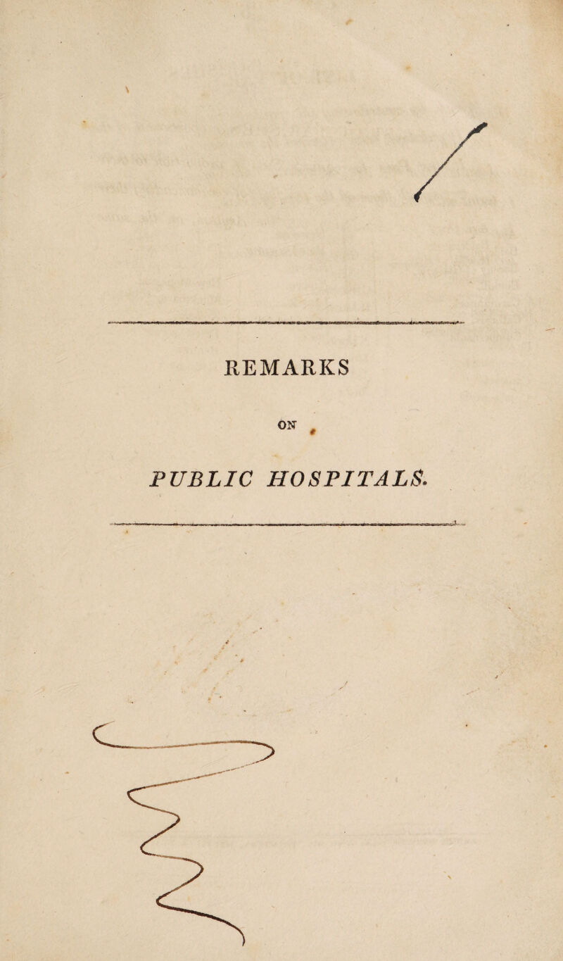 REMARKS PUBLIC HOSPITALS.