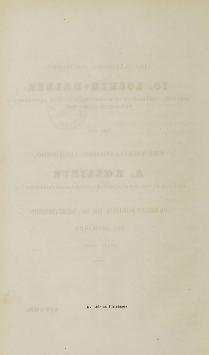 Ex officina Ulrichiana.