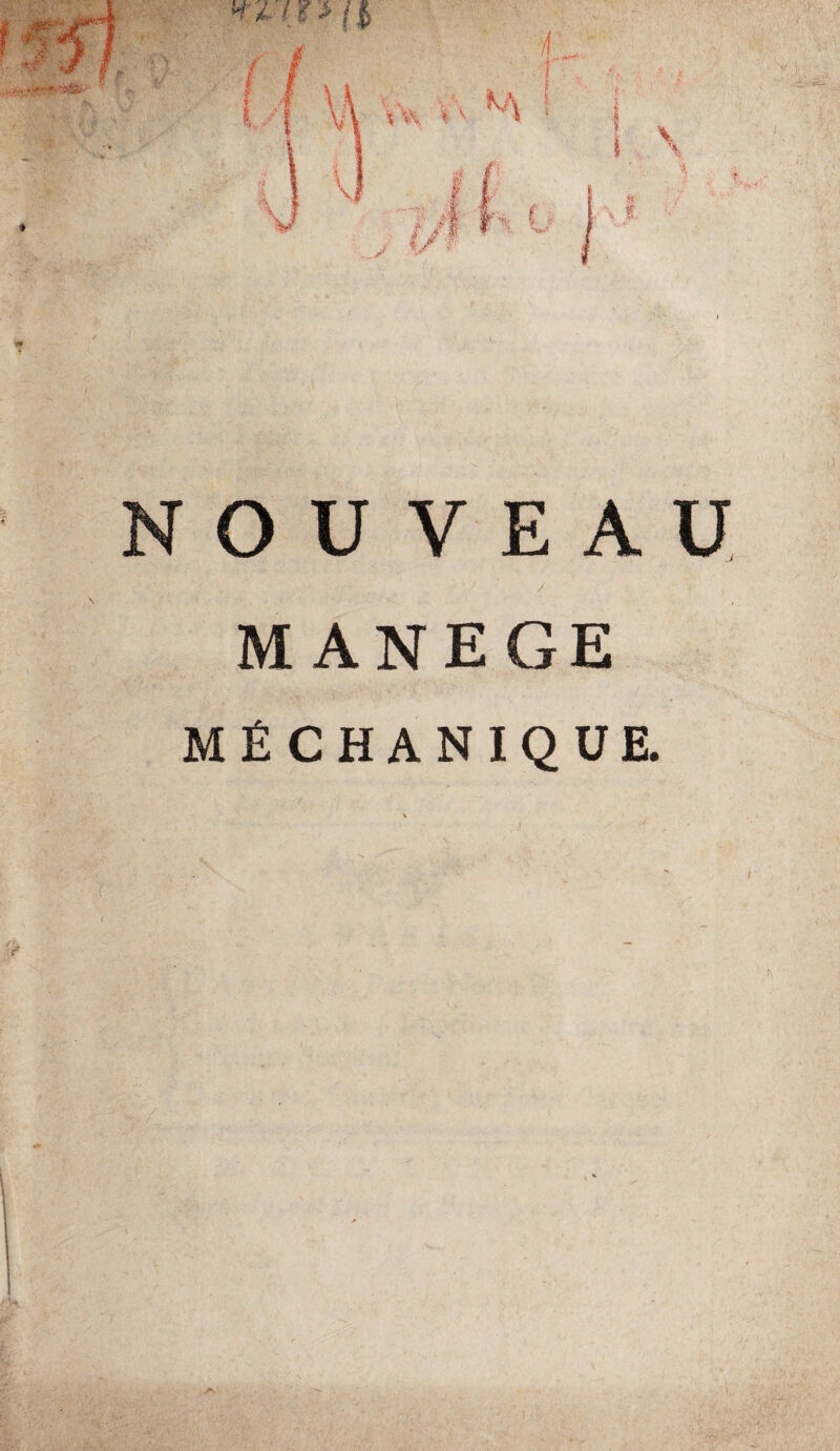 NOUVEAU MANEGE MÉCHANIQUE.
