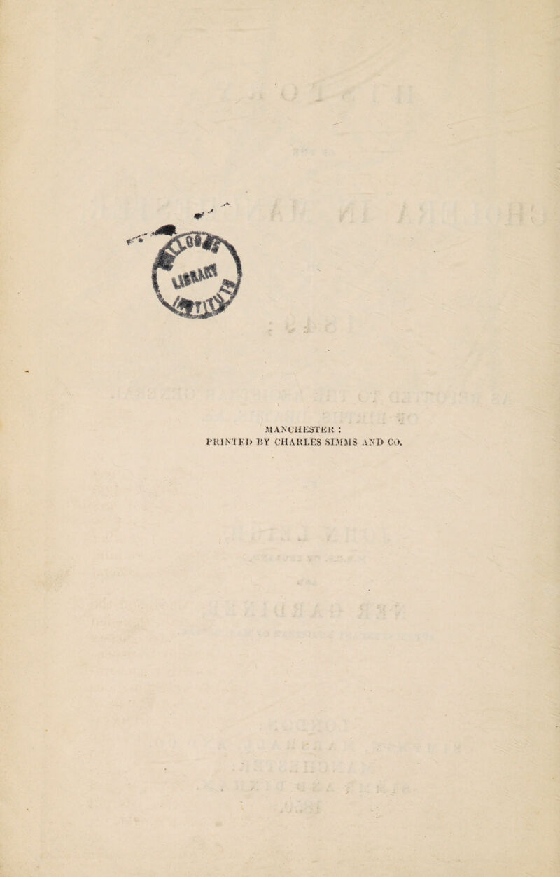 MANCHESTER : PRINTED BY CHARLES SIMMS AND CO.