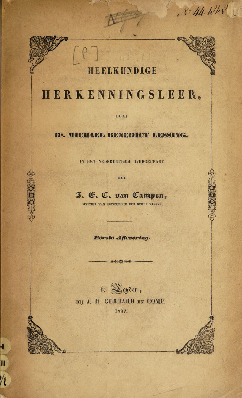 DOOR D». miCnJkWL BËIIIËDICT IN HET NEDERDUITSCH OVERGEBRAGT SOOR 3. van Cam|)en, OFFICIER TAN GEZONDHEID DER DERDE KLASSE. Eerste ^fievering. BIJ J. H. GEBHARD en COMP. 1847.