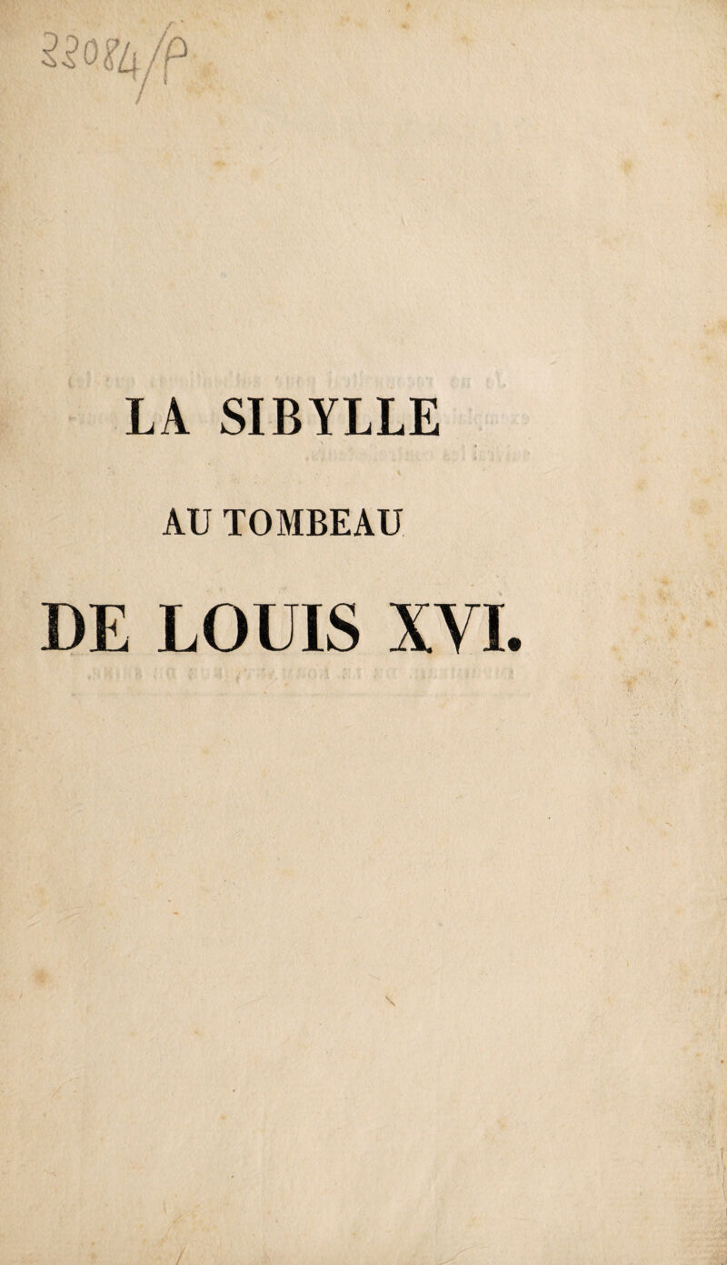 LA SIBYLLE AU TOMBEAU DE LOUIS XVI