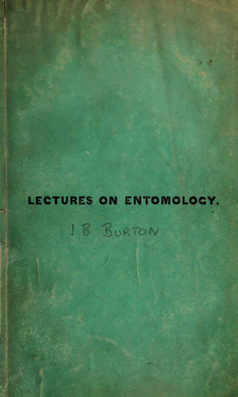 - LECTURES ON ENTOMOLOGY.