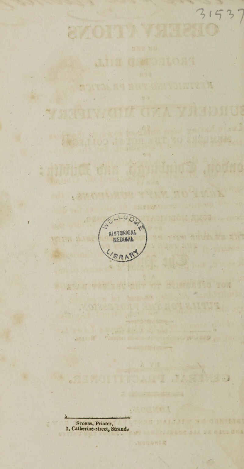 ► < 'i i <i % 7 •-!' J •' ? Vi* Fo: r ■ * ? - * ✓ • * « 1 - [ ' RtST8R»M* \ | REBlitt 1 ■* • », . % « * * ? #. • * A « 1 V a * , • 4 , . f * K . e % # 4 ^ • - ■ — Stobbs, Printer, 1, Catberine-Jtreet, Strand# a, • . » * • •