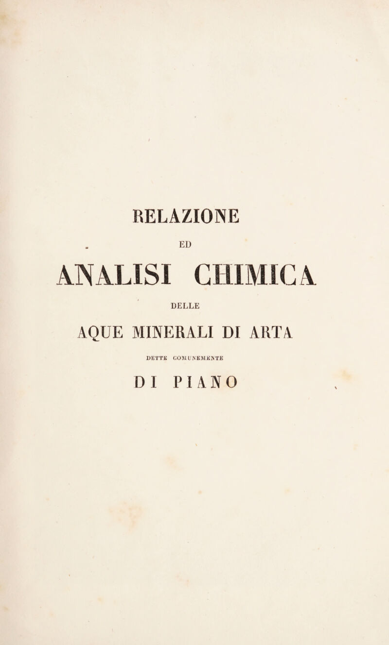 / RELAZIONE DELLE AOUE MINERALI DI ARTA DETTE COMUNEMENTE DI PIANO