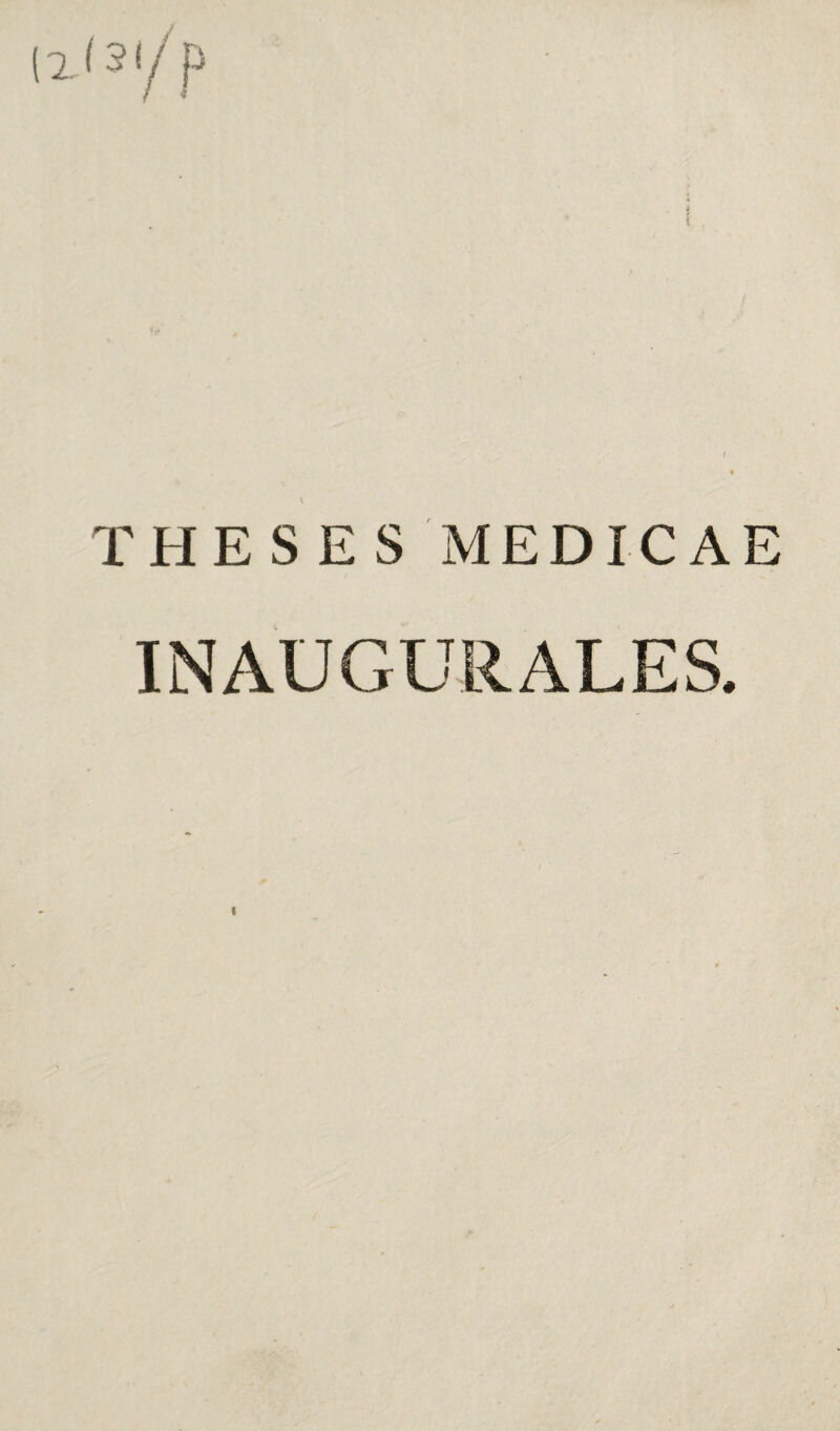 THESES MEDICAE INAUGURALES.