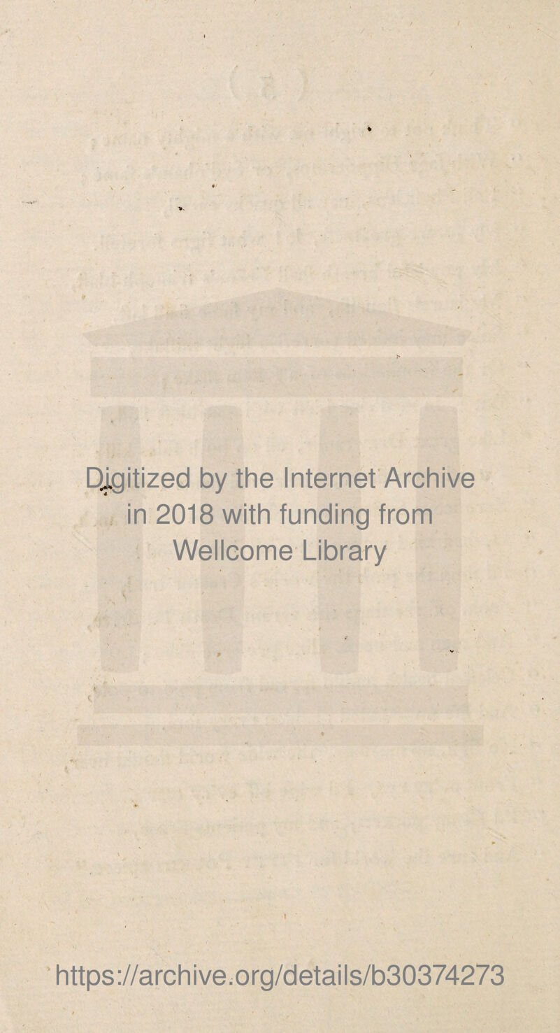 I / Digitized by the Internet Archive in 2018 with funding from Wellcome Library v https://archive.org/details/b30374273