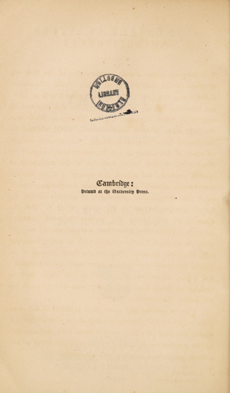 Camïîrftge irtfsteB at tfje $?ess. ♦♦