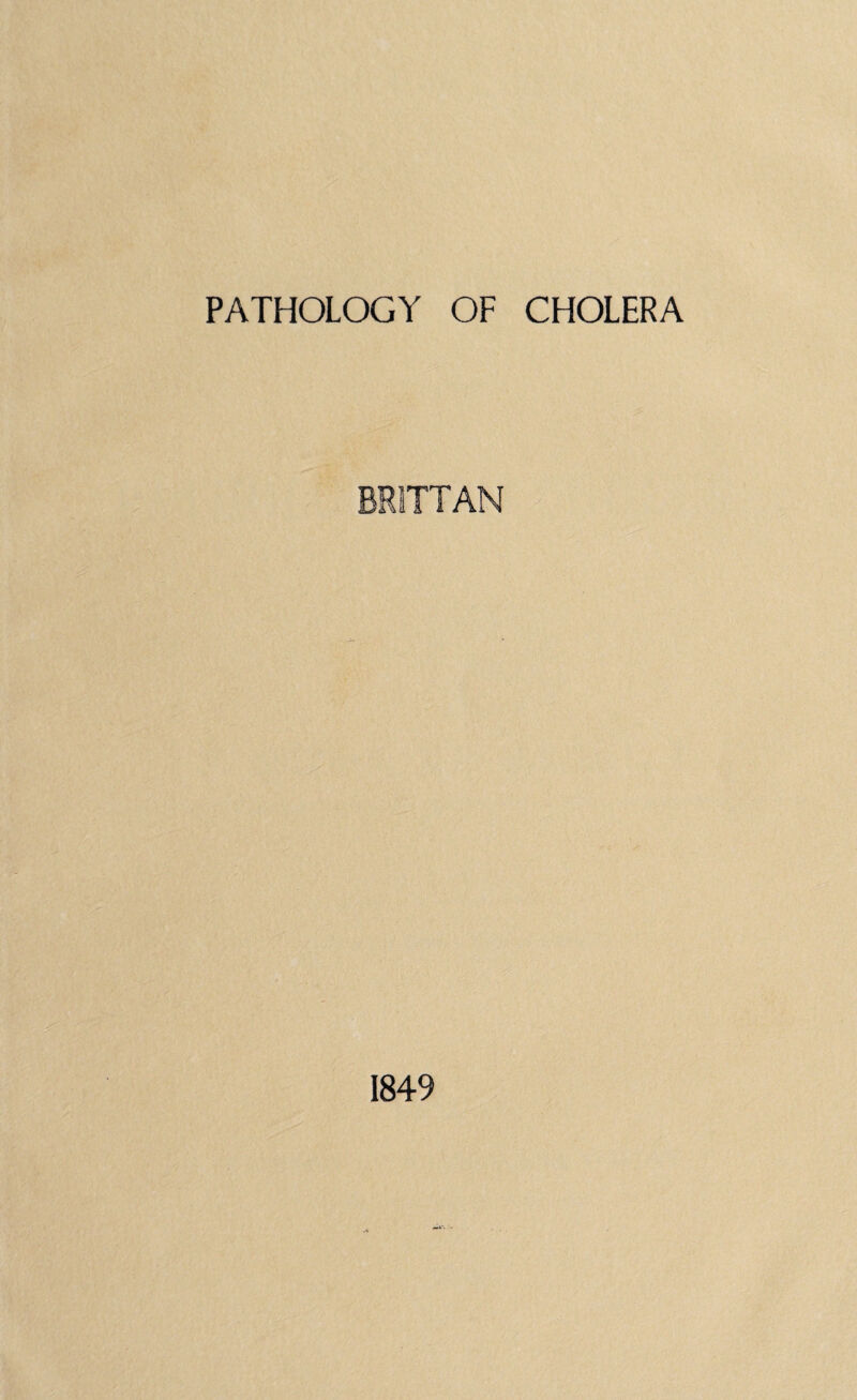PATHOLOGY OF CHOLERA BHUTAN 1849