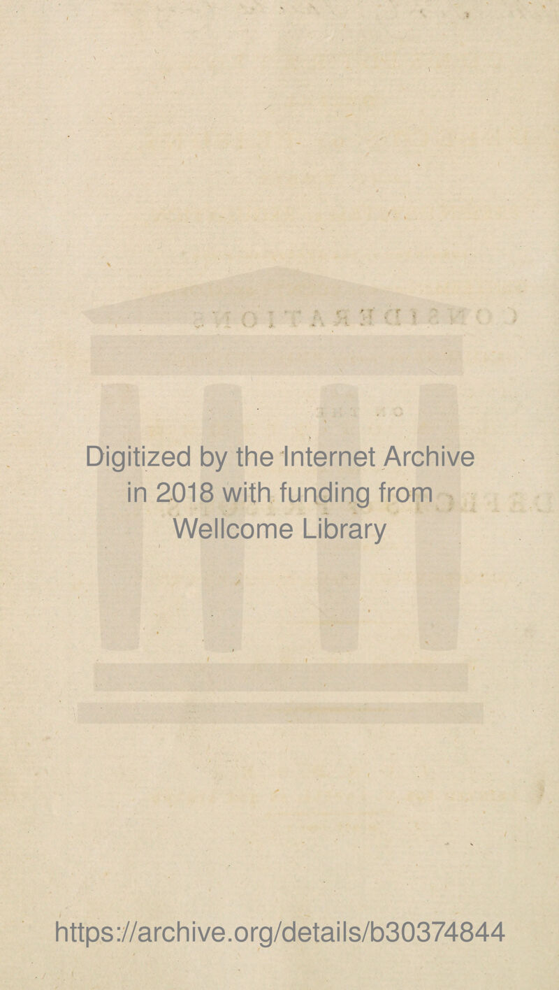 . Digitized by the Internet Archive in 2018 with funding from Wellcome Library https://archive.org/details/b30374844