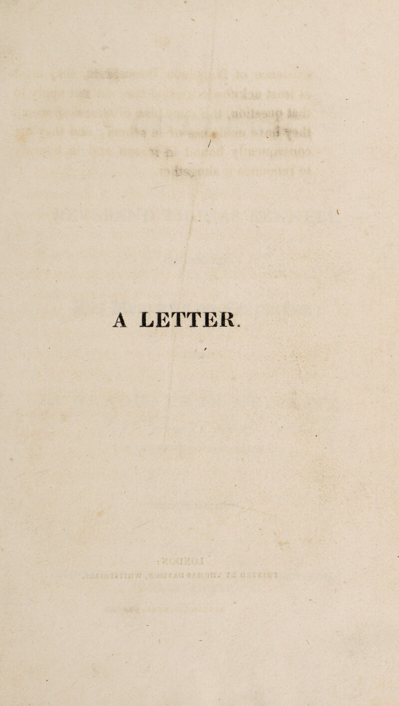 A LETTER.