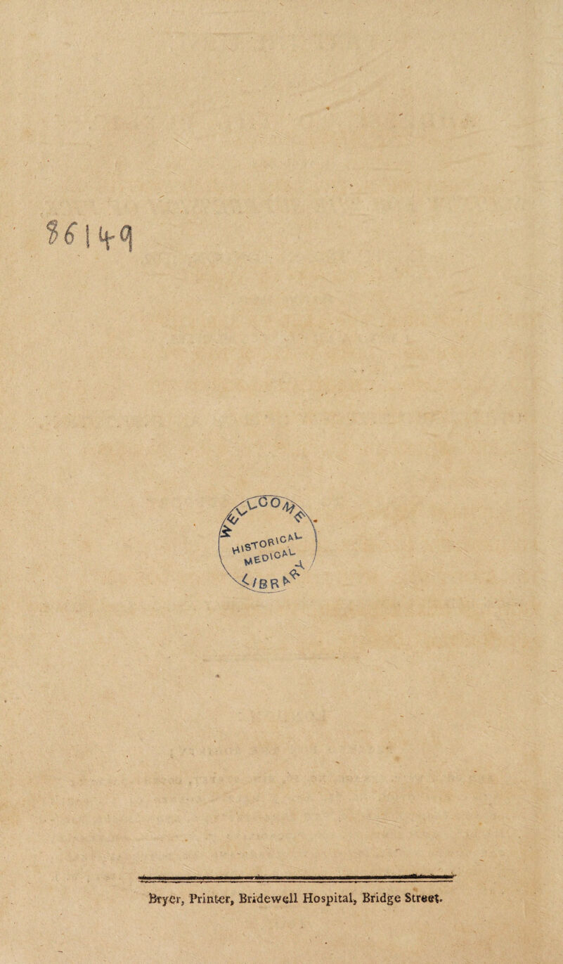 BryCr, Printer, Bridewell Hospital, Bridge Street.