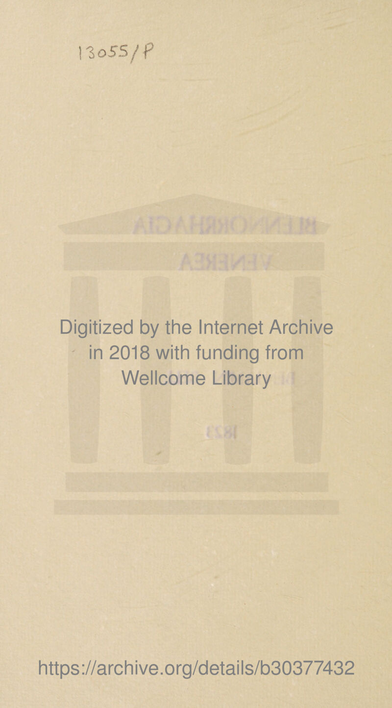 ! SoSSff Digitized by the Internet Archive in 2018 with funding from Wellcome Library https://archive.org/details/b30377432