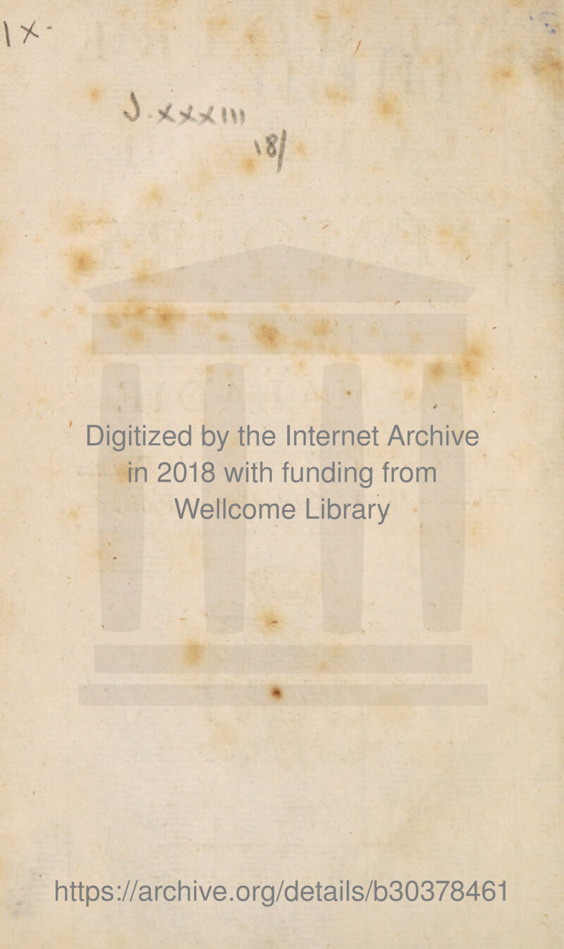 Digitized by the Internet Archive in 2018 with funding from Wellcome Library https://archive.org/details/b30378461