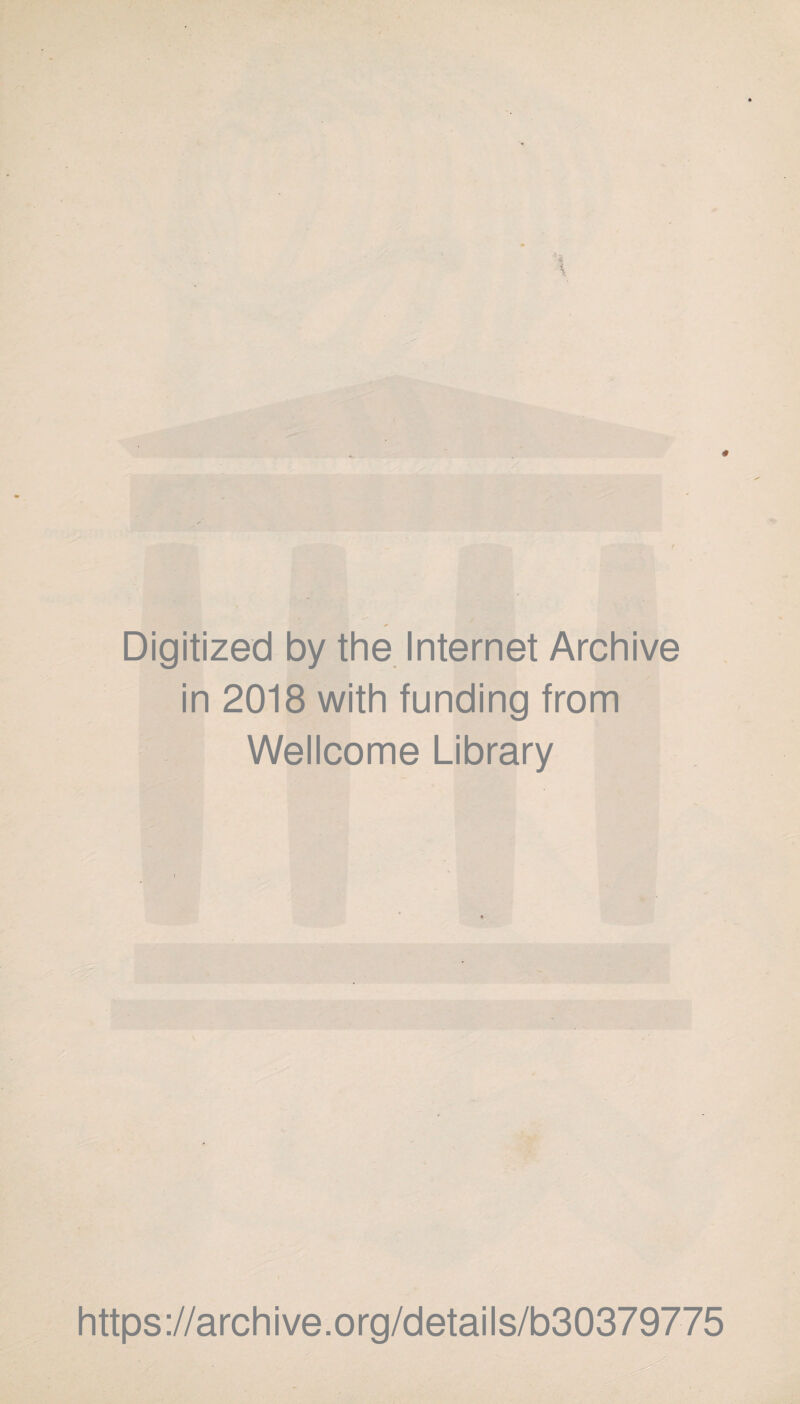 Digitized by the Internet Archive in 2018 with funding from Wellcome Library https://archive.org/details/b30379775