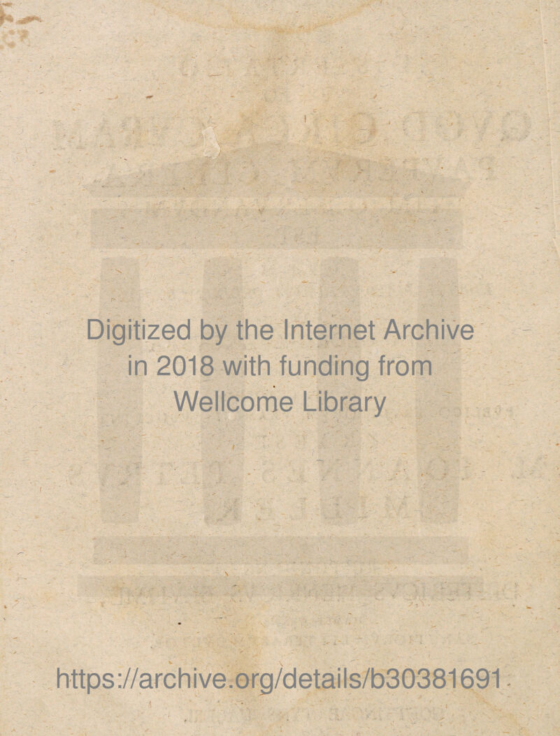 Digitized by the Internet Archive in 2018 with funding from Wellcome Library https://archive.org/details/b30381691