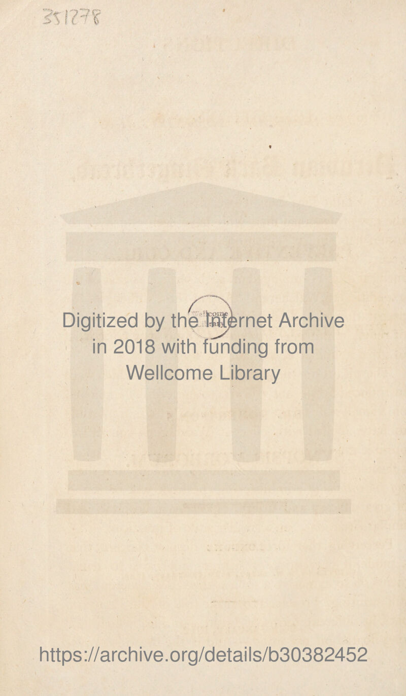 Digitized by the Tffi^rnet Archive in 2018 with funding from Wellcome Library /