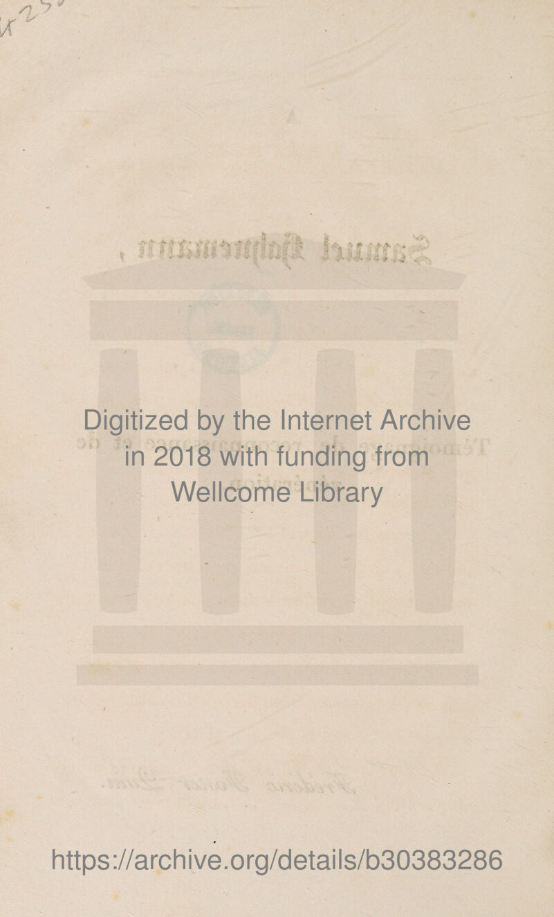 ✓7 y ¥ ÎS >a ; a • V ~*f - . ’ -, \ H ; T ■’> J ■}-. :,*> » - i , -• #3» Digitized by the Internet Archive in 2018 with funding from t \ https://archive.org/details/b30383286