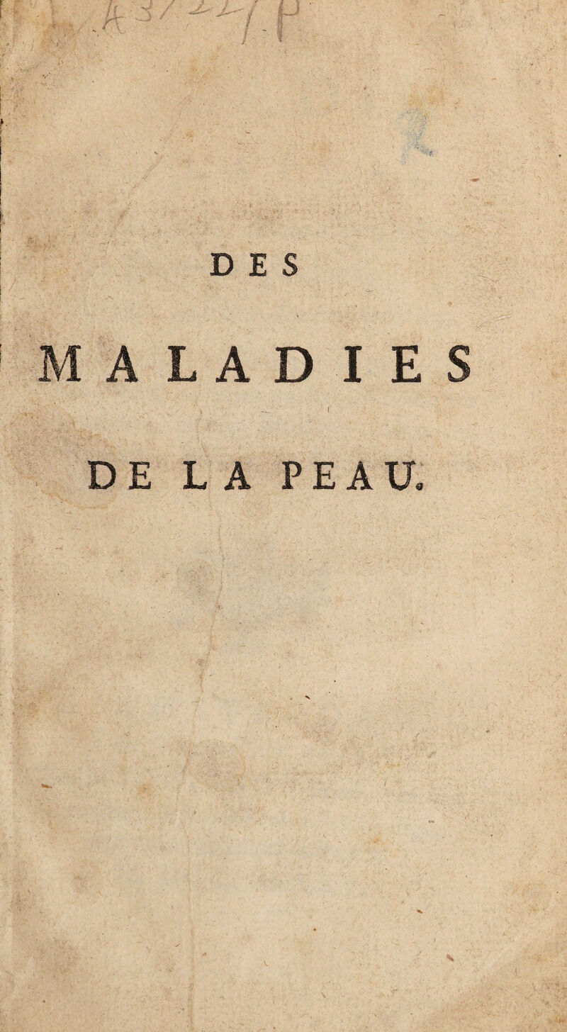 MALADIES DE LA PEAU.