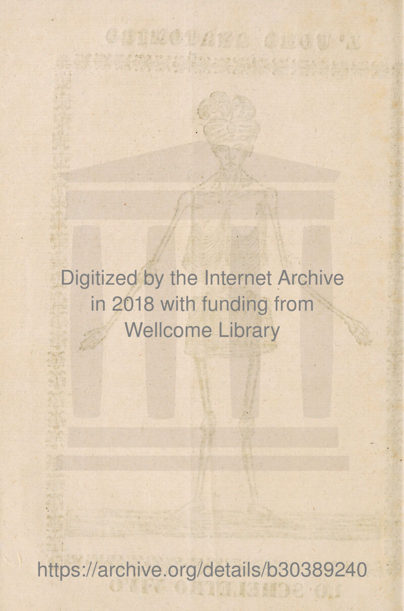 - 7 -H A V ■ Æ i.T ■« .‘. • _> U ■ VI '■-' ' ’-j*y -, ■iv -.■ ■• jfi t 4* * / ,• ' Av / :Digitizeçl by the Internet Archive ' -‘.f.. in 2018 with funding from Wellcome Library V V V-s • >» ■ iV«a- ■ ^7^; \