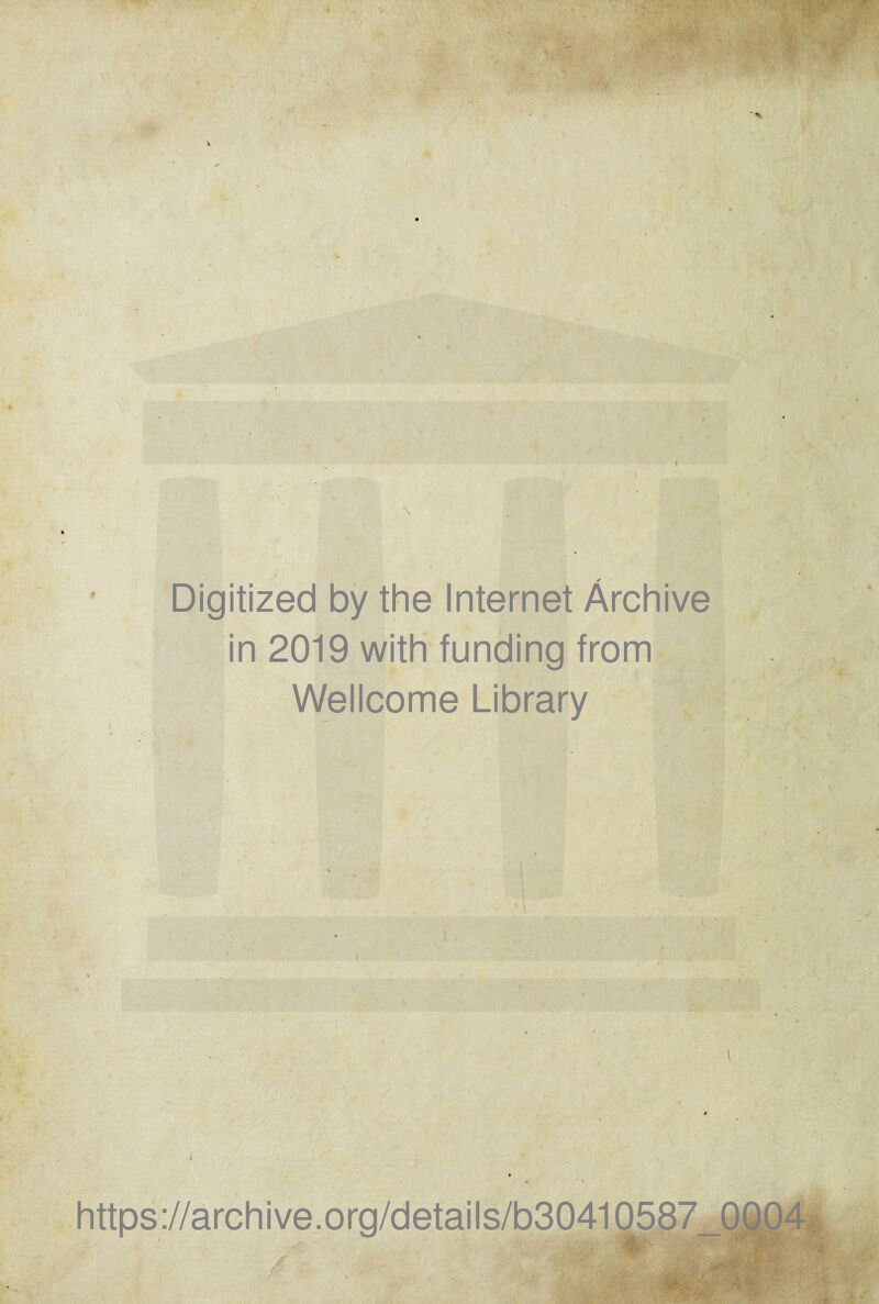 Digitized by the Internet Archive in 2019 with funding from Wellcome Library
