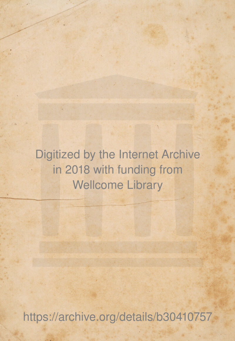 Digitized by the Internet Archive in 2018 with funding from Wellcome Library