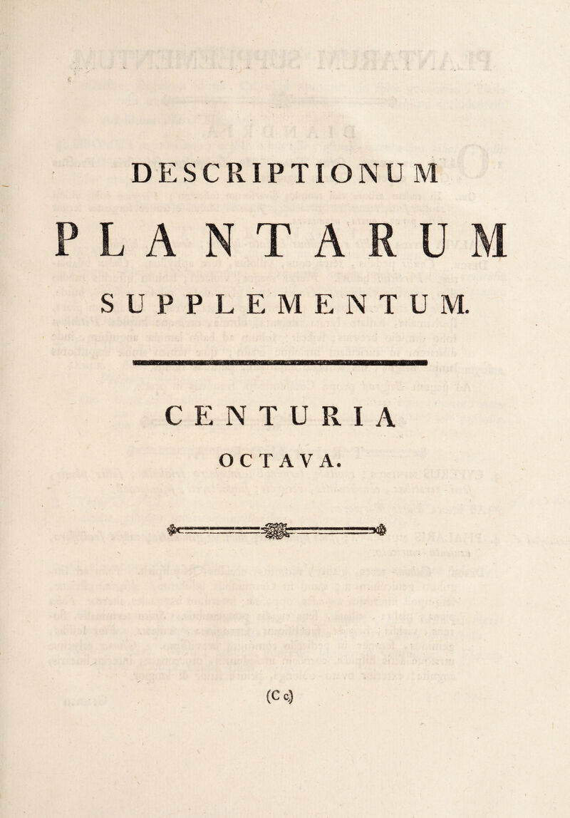 SUPPLEMENTUM. CENTURIA OCTAVA.