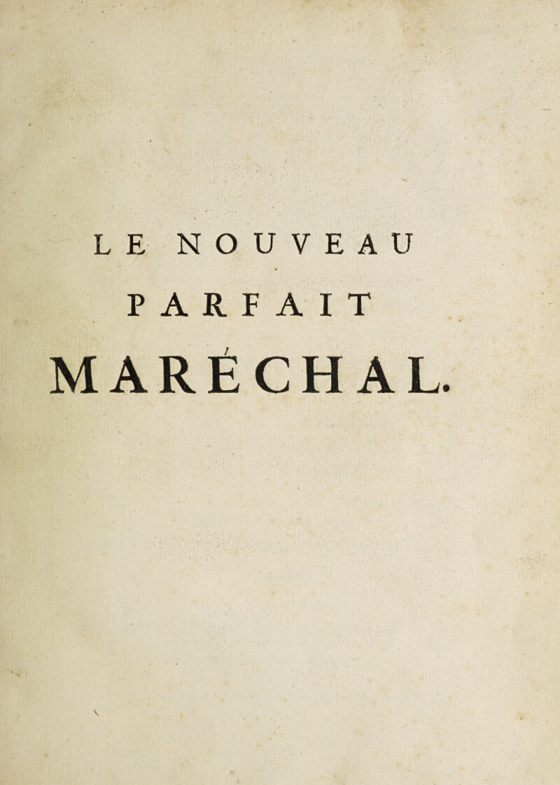 PARFAIT MARÉCHAL. \