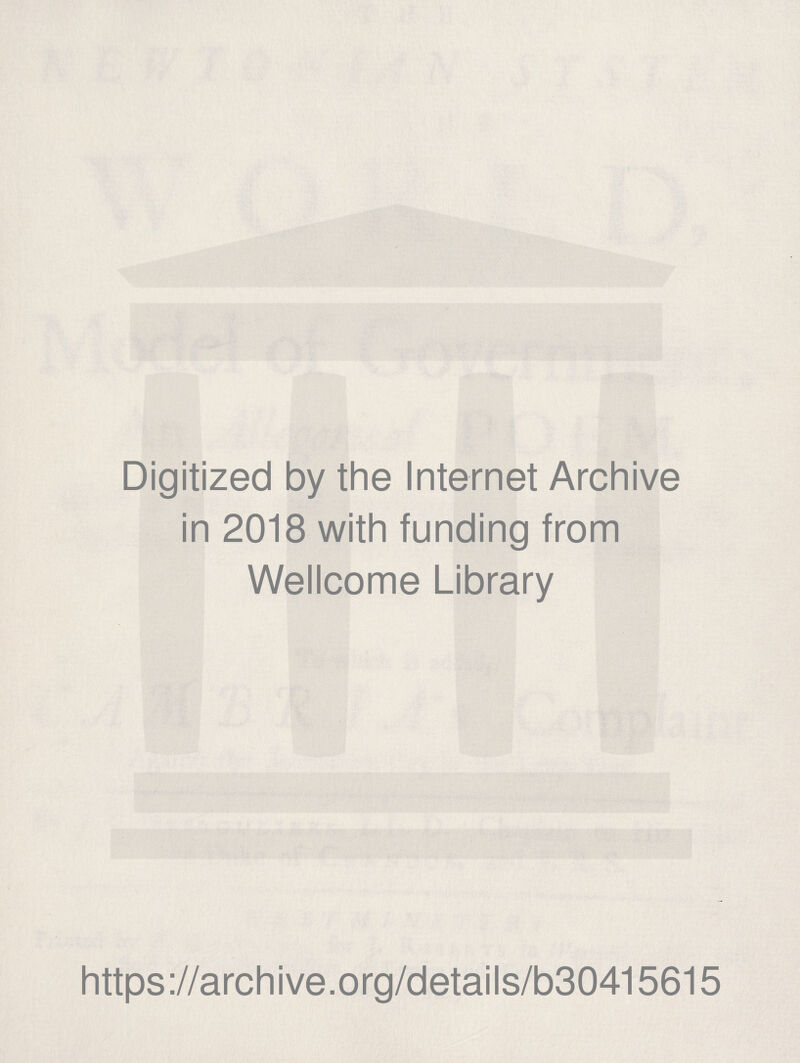 Digitized by the Internet Archive in 2018 with funding from Wellcome Library https://archive.org/details/b30415615