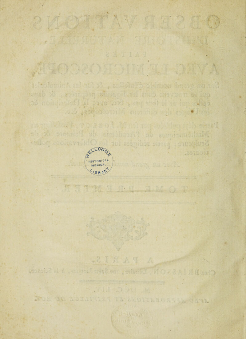 « f « t 1 m • ’v • 4 • * - r / t . » H1ST0R'CAl meoical. ^8rt ^ 1 ) • i