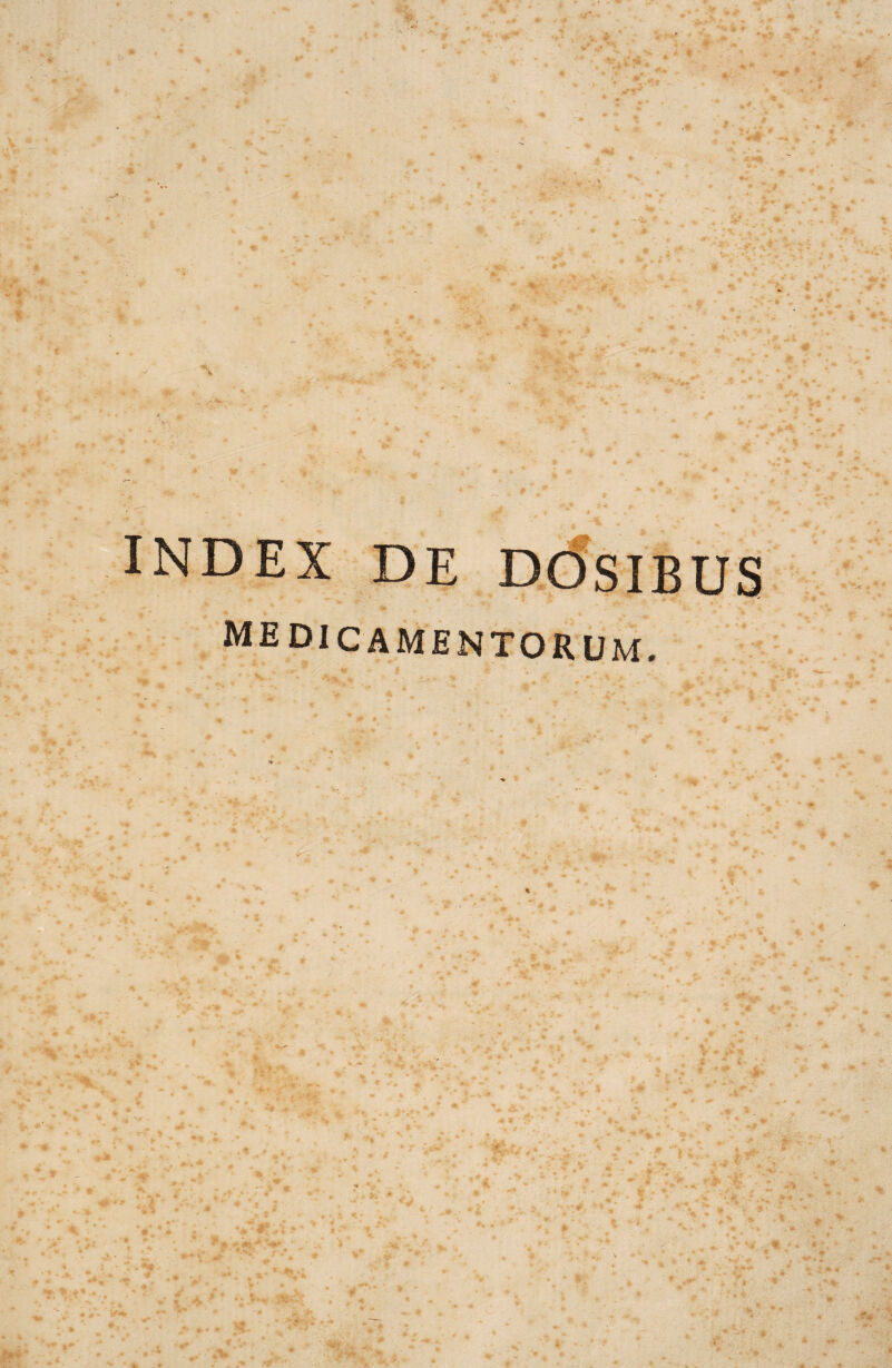 INDEX DE DOSIBUS MEDICAMENTORUM.