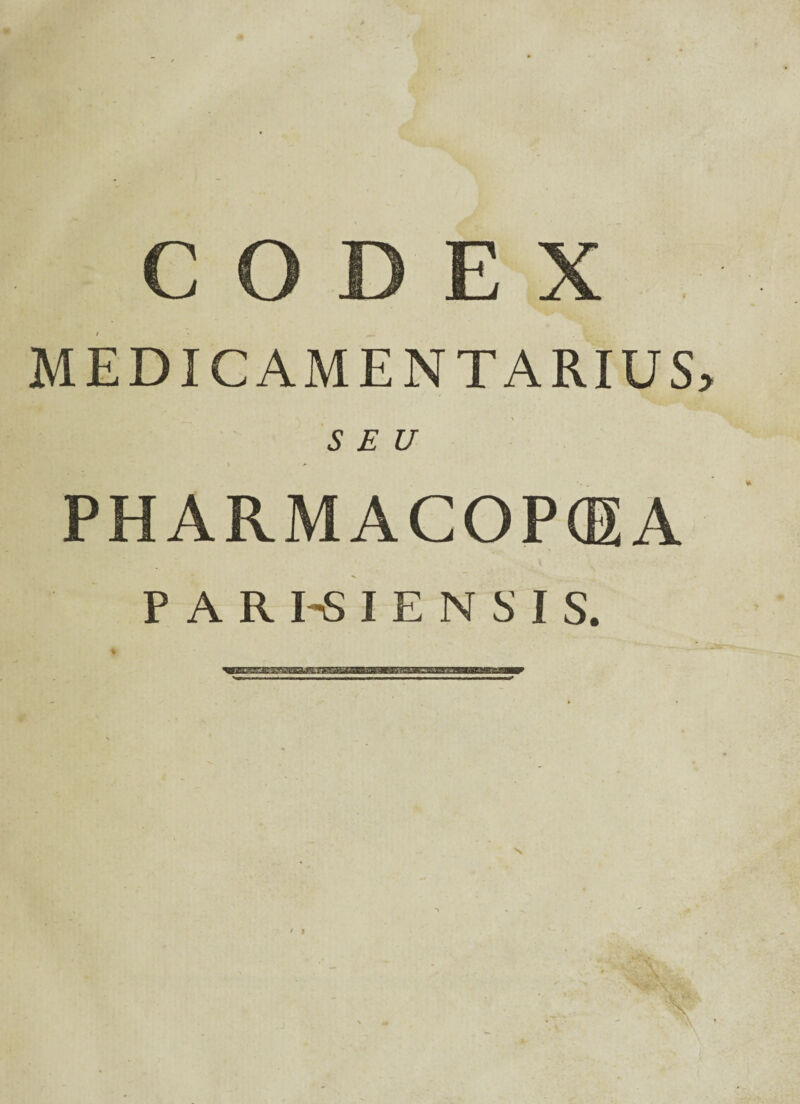 CODEX MEDICAMENTARIUS) S E U PHARMACOPCE A