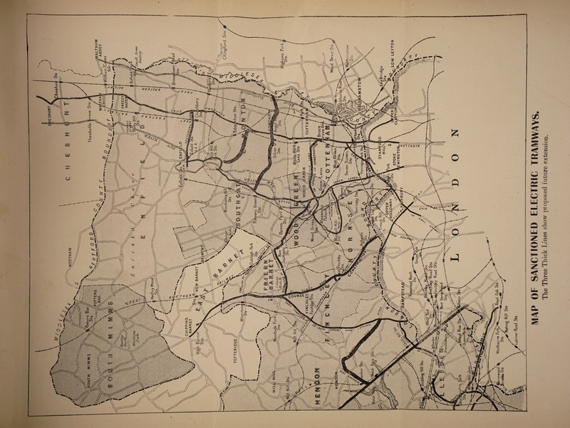 vdii.'fvv gNV'} ?9N nt LANES ovoa uOUo, tg/n .2 c£> c/5 vy/o ~o CD tO * MAP OF SANCTIONED ELECTRIC TRAMWAYS The Three Thick Lines show proposed future extension.