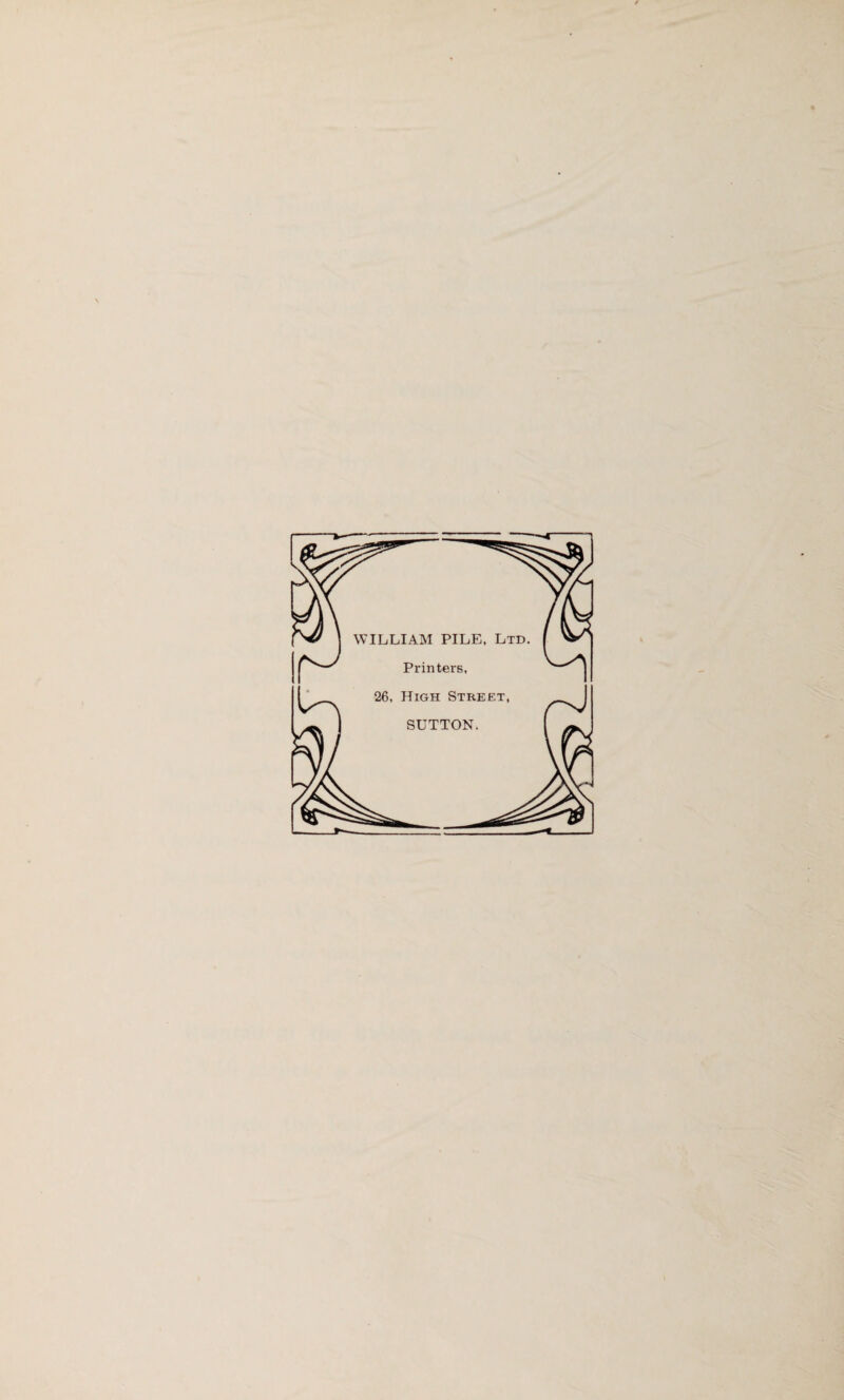 WILLIAM PILE, Ltd. Printei's, 26, High Street, SUTTON.